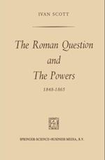 Roman Question and the Powers, 1848-1865