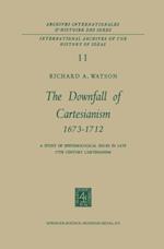 Downfall of Cartesianism 1673-1712