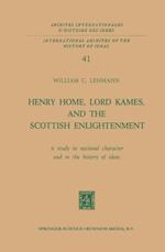 Henry Home, Lord Kames, and the Scottish Enlightenment: A Study in National Character and in the History of Ideas