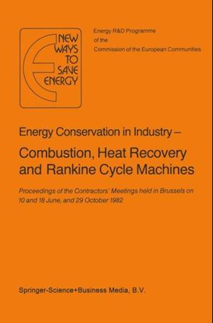 Energy Conserve in Industry - Combustion, Heat Recovery and Rankine Cycle Machines