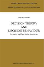 Decision Theory and Decision Behaviour