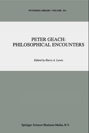 Peter Geach: Philosophical Encounters