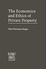 Economics and Ethics of Private Property