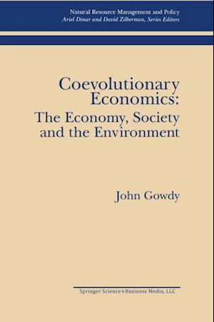 Coevolutionary Economics: The Economy, Society and the Environment