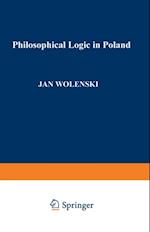 Philosophical Logic in Poland