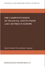 Competitiveness of Financial Institutions and Centres in Europe