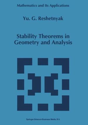 Stability Theorems in Geometry and Analysis