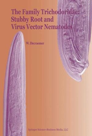 Family Trichodoridae: Stubby Root and Virus Vector Nematodes