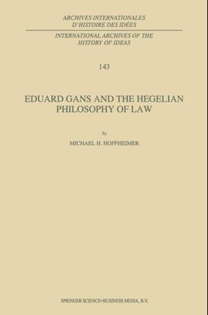 Eduard Gans and the Hegelian Philosophy of Law