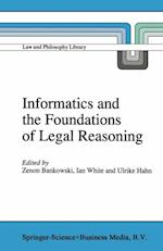 Informatics and the Foundations of Legal Reasoning