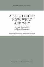 Applied Logic: How, What and Why