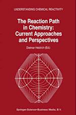 Reaction Path in Chemistry: Current Approaches and Perspectives