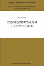 Consequentialism Reconsidered