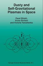 Dusty and Self-Gravitational Plasmas in Space