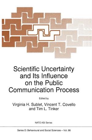 Scientific Uncertainty and Its Influence on the Public Communication Process