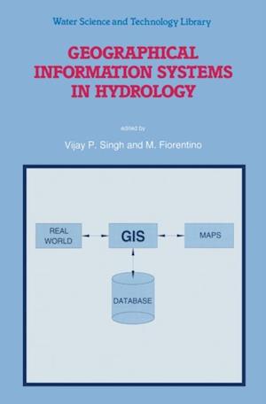 Geographical Information Systems in Hydrology