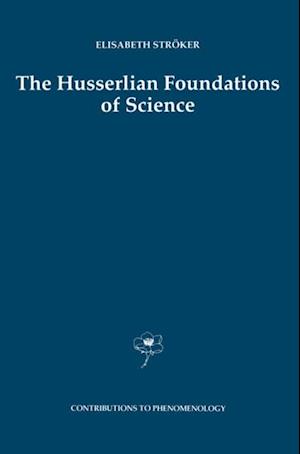 Husserlian Foundations of Science