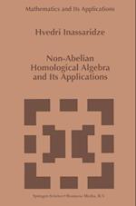 Non-Abelian Homological Algebra and Its Applications