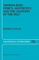 Thomas Reid: Ethics, Aesthetics and the Anatomy of the Self