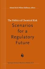 Politics of Chemical Risk: Scenarios for a Regulatory Future