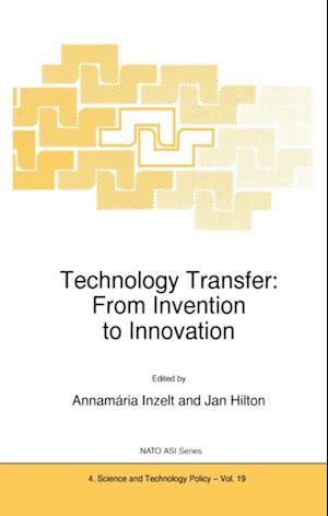 Technology Transfer: From Invention to Innovation