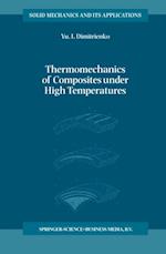 Thermomechanics of Composites under High Temperatures