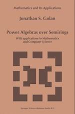 Power Algebras over Semirings