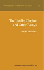 Idealist Illusion and Other Essays