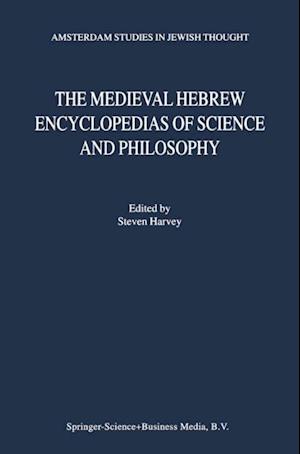 Medieval Hebrew Encyclopedias of Science and Philosophy