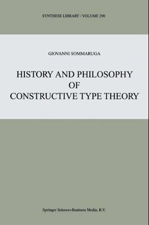 History and Philosophy of Constructive Type Theory