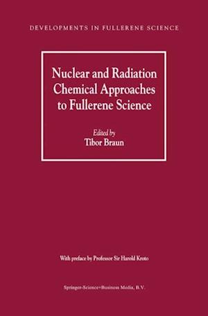 Nuclear and Radiation Chemical Approaches to Fullerene Science