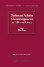 Nuclear and Radiation Chemical Approaches to Fullerene Science