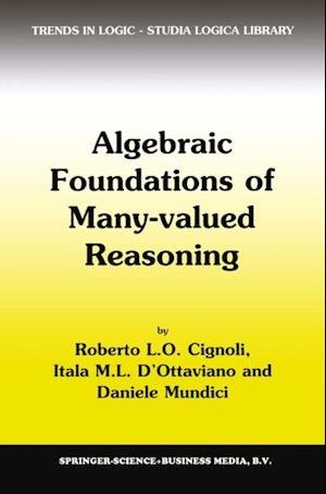 Algebraic Foundations of Many-Valued Reasoning