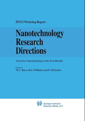 Nanotechnology Research Directions: IWGN Workshop Report