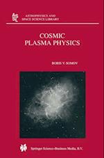 Cosmic Plasma Physics