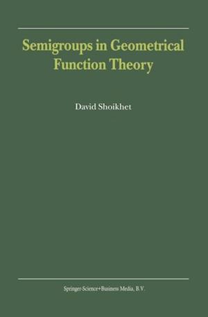 Semigroups in Geometrical Function Theory