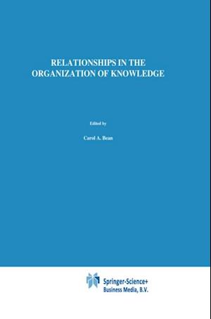 Relationships in the Organization of Knowledge