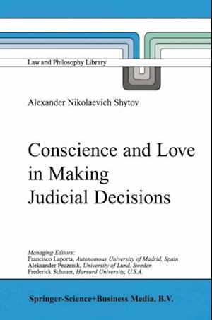 Conscience and Love in Making Judicial Decisions