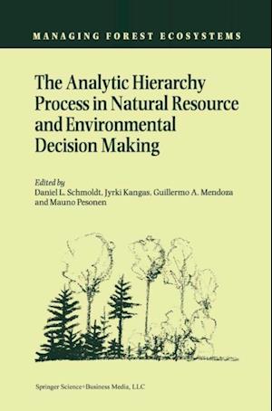 Analytic Hierarchy Process in Natural Resource and Environmental Decision Making