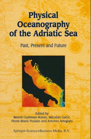 Physical Oceanography of the Adriatic Sea