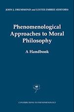 Phenomenological Approaches to Moral Philosophy