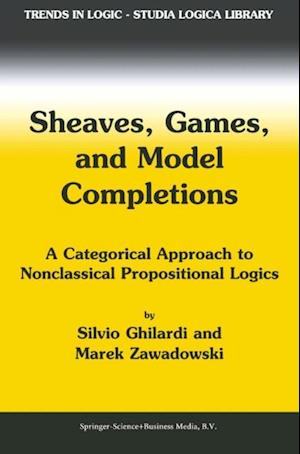 Sheaves, Games, and Model Completions