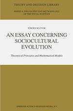An Essay Concerning Sociocultural Evolution : Theoretical Principles and Mathematical Models 