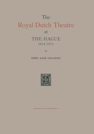 The Royal Dutch Theatre at the Hague 1804–1876