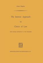 The Interest Approach to Choice of Law