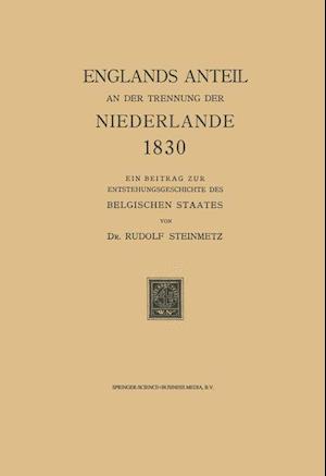 Englands Anteil an Der Trennung Der Niederlande 1830