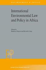 International Environmental Law and Policy in Africa 