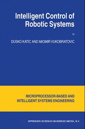 Intelligent Control of Robotic Systems