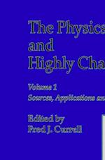 Physics of Multiply and Highly Charged Ions