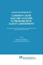 Advanced Seminar on Common Cause Failure Analysis in Probabilistic Safety Assessment